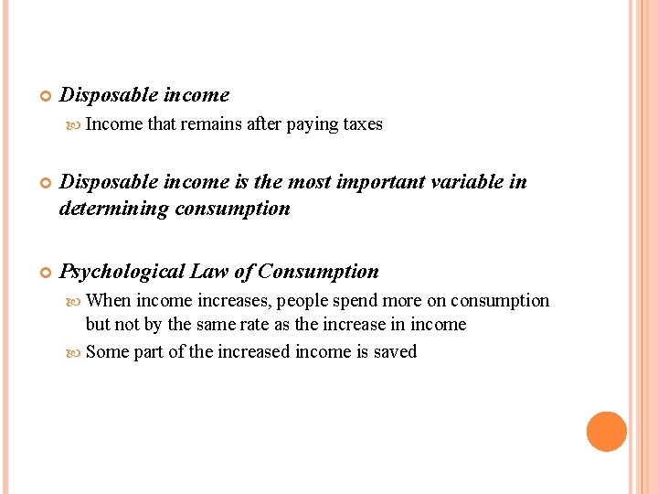  Disposable income Income that remains after paying taxes Disposable income is the most