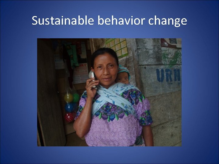 Sustainable behavior change 