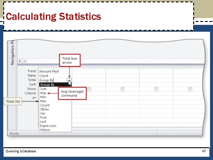 Calculating Statistics Querying a Database 47 