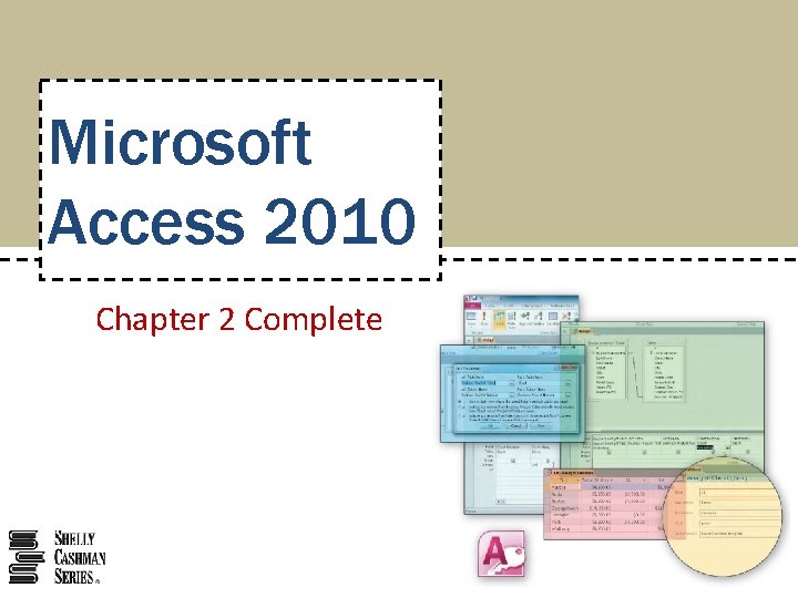 Microsoft Access 2010 Chapter 2 Complete 