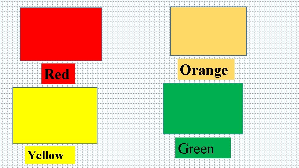 Red Yellow Orange Green 