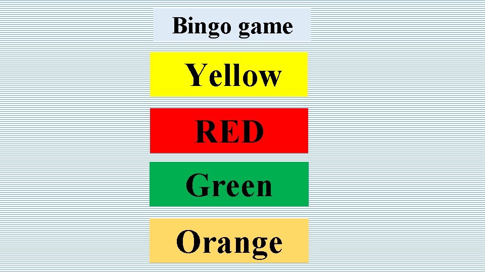 Bingo game Yellow RED Green Orange 