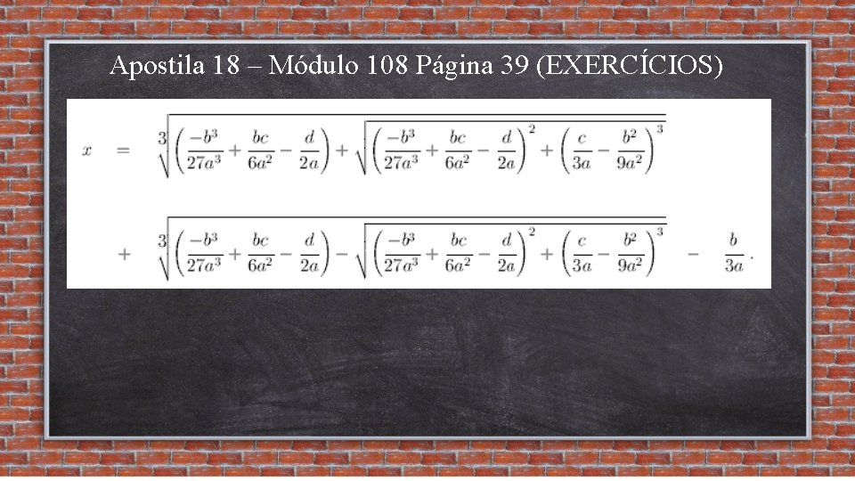 Apostila 18 – Módulo 108 Página 39 (EXERCÍCIOS) 