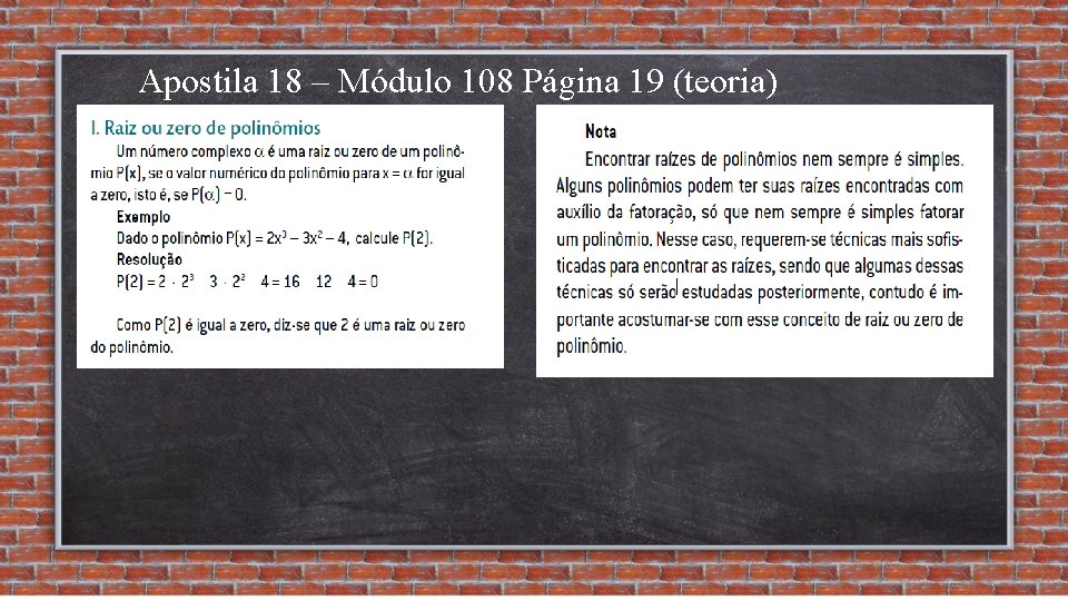 Apostila 18 – Módulo 108 Página 19 (teoria) 