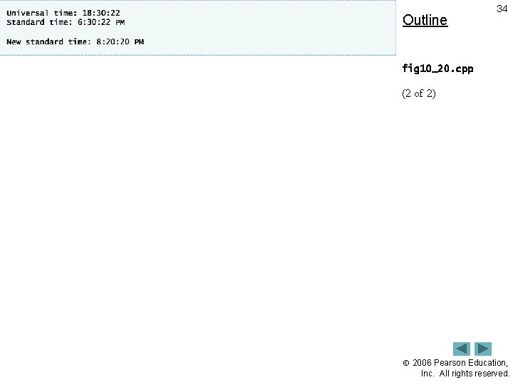 Outline 34 fig 10_20. cpp (2 of 2) 2006 Pearson Education, Inc. All rights