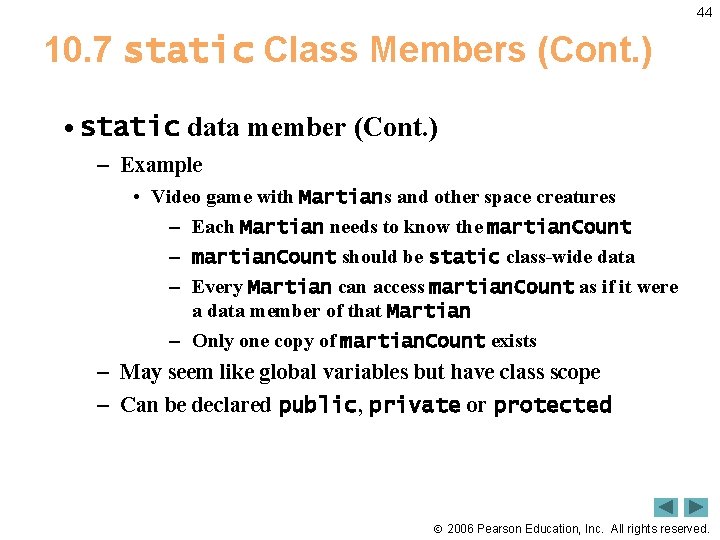 44 10. 7 static Class Members (Cont. ) • static data member (Cont. )