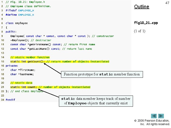 Outline 47 fig 10_21. cpp (1 of 1) Function prototype for static member function