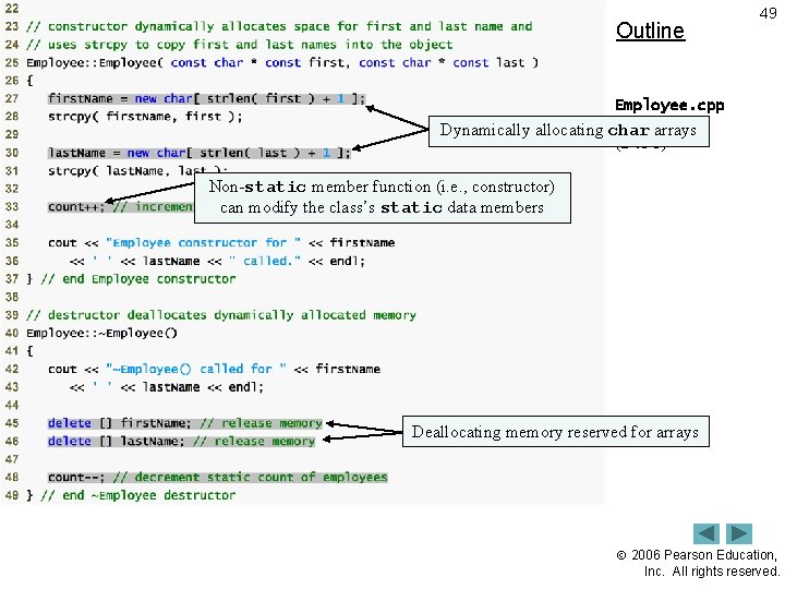 Outline 49 Employee. cpp Dynamically allocating char arrays (2 of 3) Non-static member function