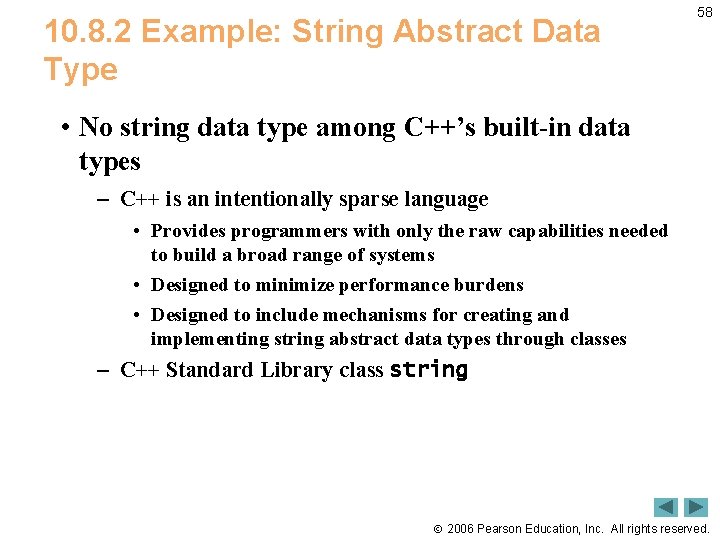 10. 8. 2 Example: String Abstract Data Type 58 • No string data type