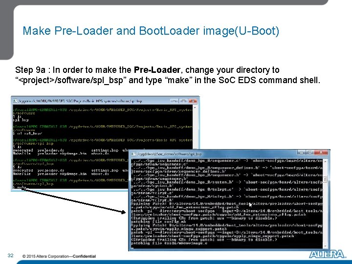 Make Pre-Loader and Boot. Loader image(U-Boot) Step 9 a : In order to make Make Pre-Loader and Boot. Loader image(U-Boot) Step 9 a : In order to make