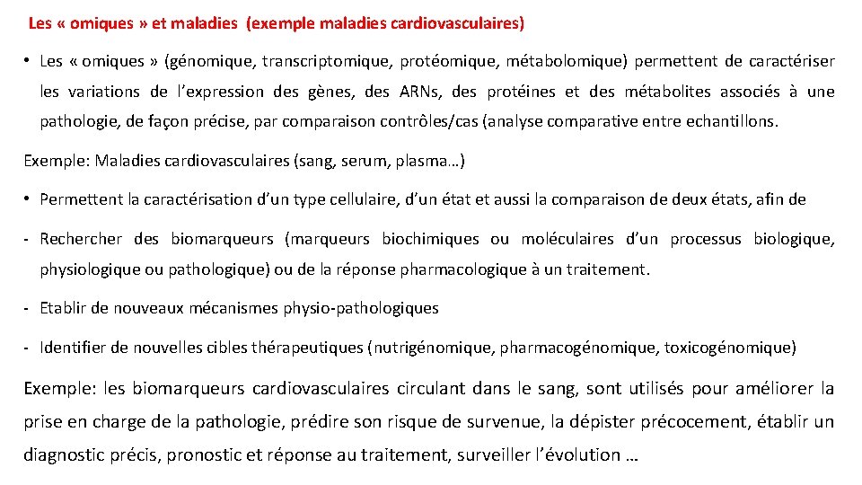 Les « omiques » et maladies (exemple maladies cardiovasculaires) • Les « omiques » Les « omiques » et maladies (exemple maladies cardiovasculaires) • Les « omiques »