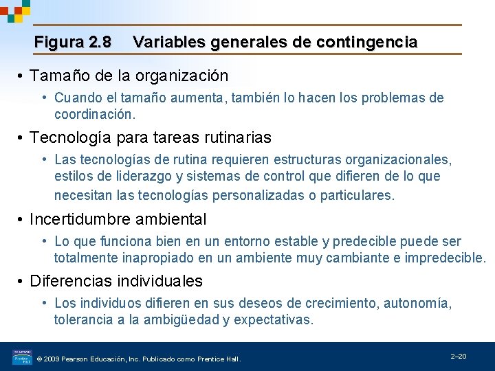 Figura 2. 8 Variables generales de contingencia • Tamaño de la organización • Cuando