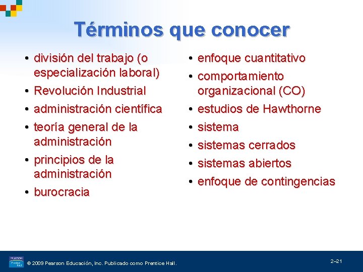 Términos que conocer • división del trabajo (o especialización laboral) • Revolución Industrial •