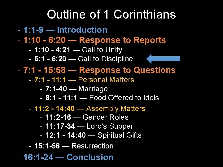 Outline of 1 Corinthians - 1: 1 -9 — Introduction - 1: 10 -