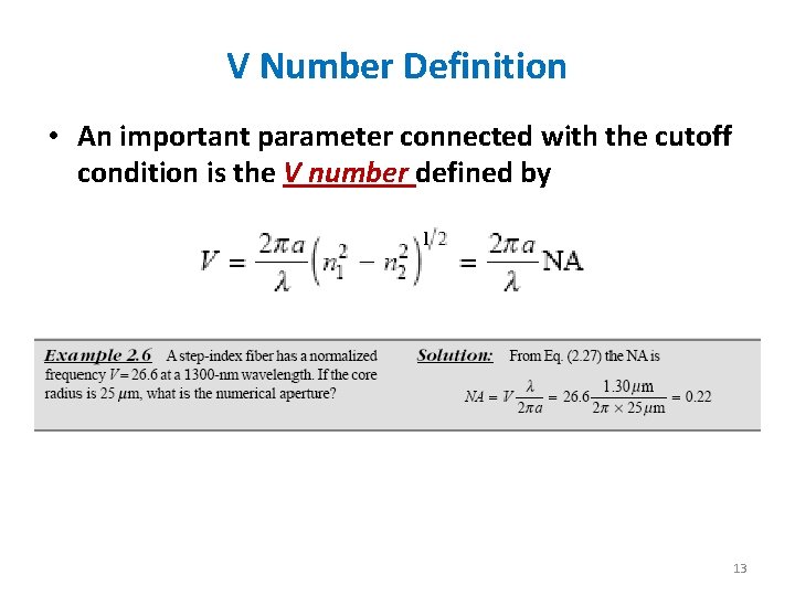 V Number Definition • An important parameter connected with the cutoff condition is the V Number Definition • An important parameter connected with the cutoff condition is the