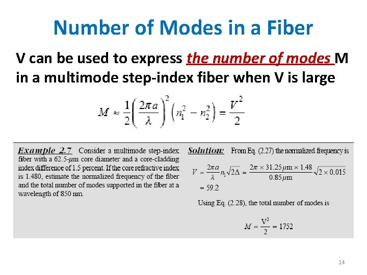 Number of Modes in a Fiber V can be used to express the number Number of Modes in a Fiber V can be used to express the number
