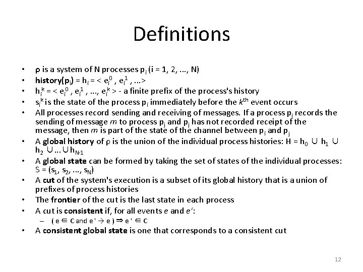 Definitions • • • ρ is a system of N processes pi (i =