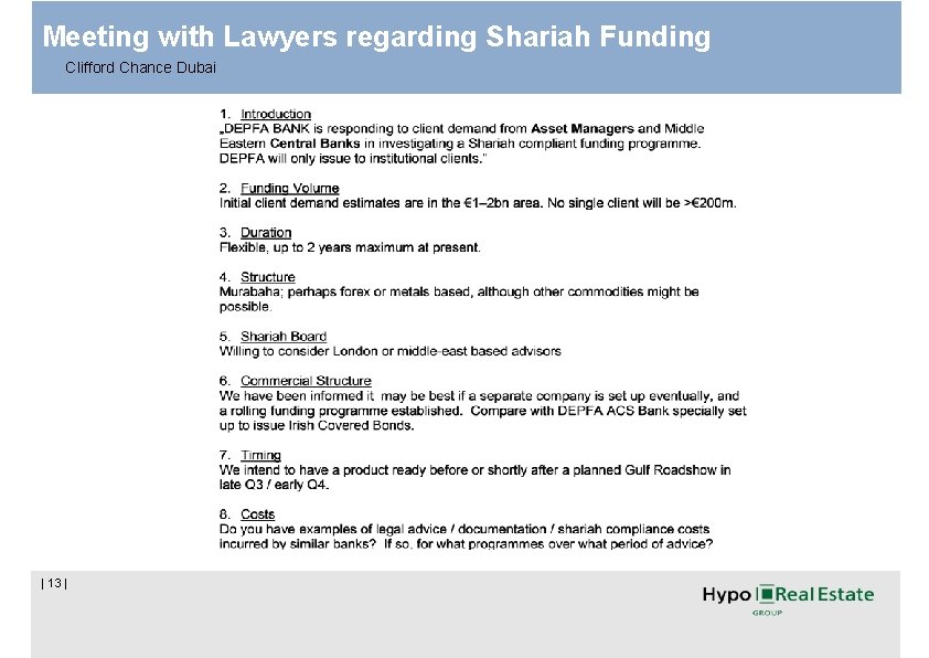 Meeting with Lawyers regarding Shariah Funding Clifford Chance Dubai | 13 | 