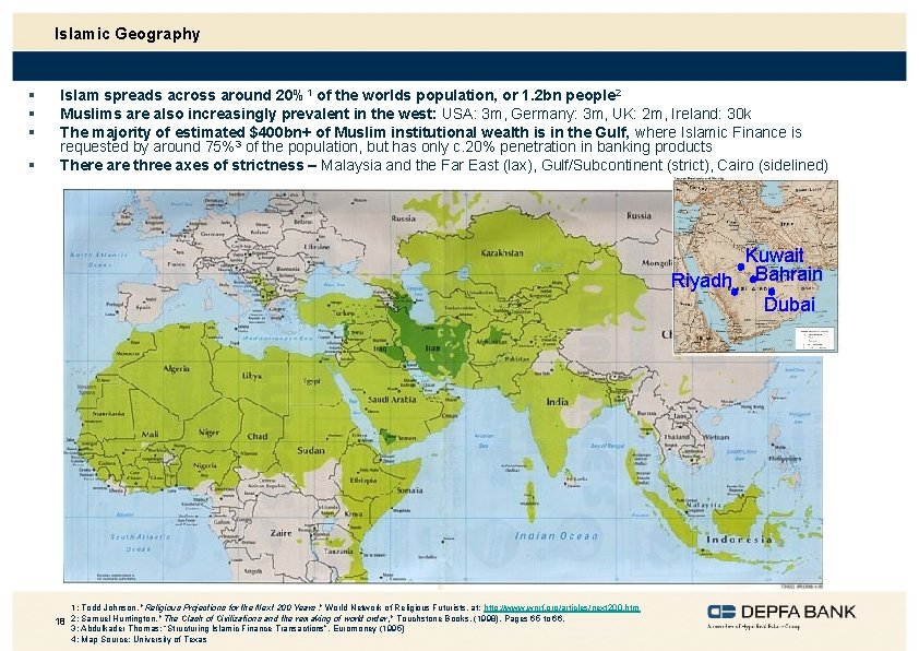 Islamic Geography § § Islam spreads across around 20%1 of the worlds population, or