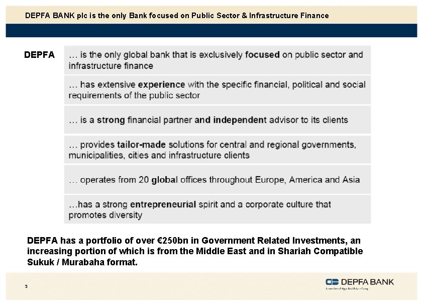 DEPFA BANK plc is the only Bank focused on Public Sector & Infrastructure Finance