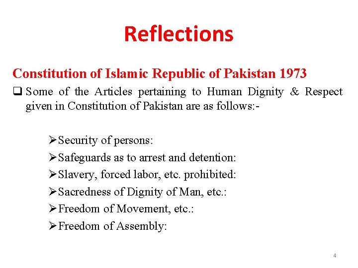 Reflections Constitution of Islamic Republic of Pakistan 1973 q Some of the Articles pertaining