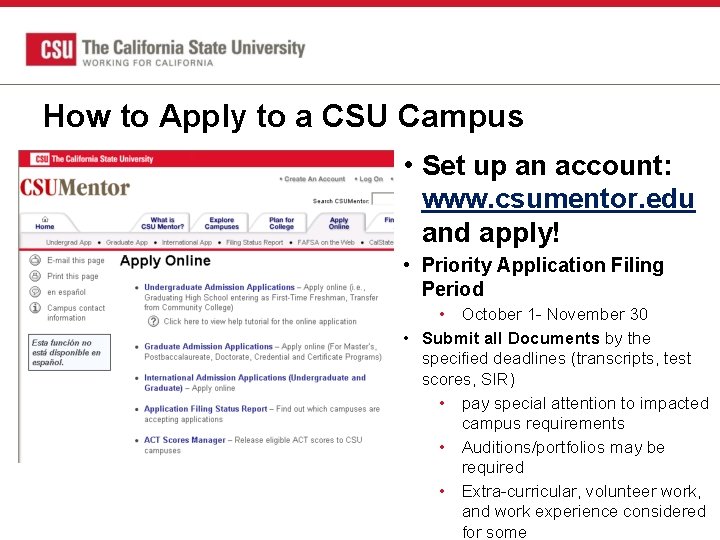 How to Apply to a CSU Campus • Set up an account: www. csumentor.