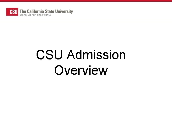 CSU Admission Overview 