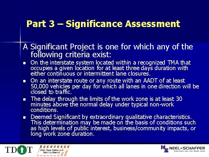 Part 3 – Significance Assessment A Significant Project is one for which any of