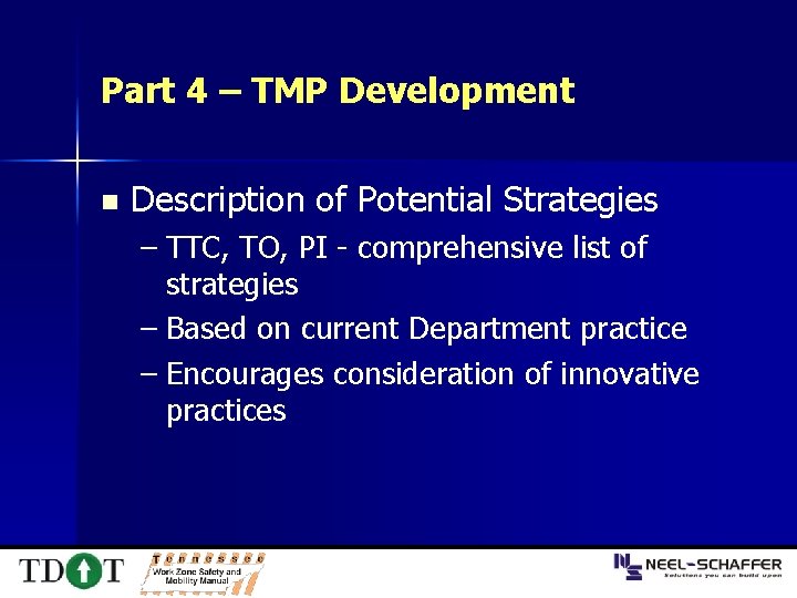 Part 4 – TMP Development n Description of Potential Strategies – TTC, TO, PI
