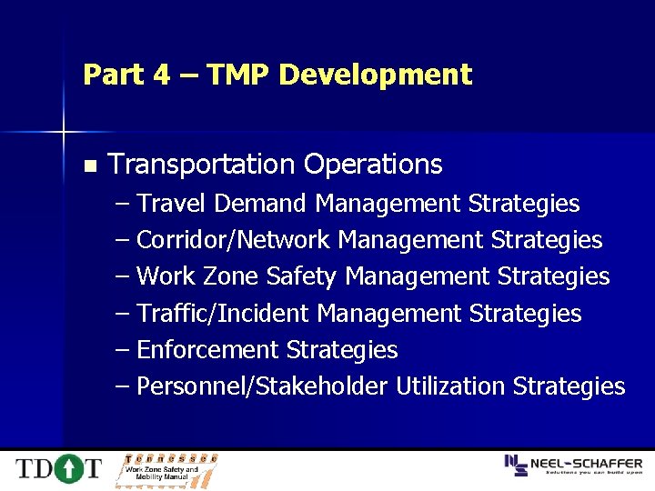 Part 4 – TMP Development n Transportation Operations – Travel Demand Management Strategies –