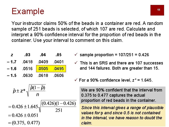Example 11 Your instructor claims 50% of the beads in a container are red.