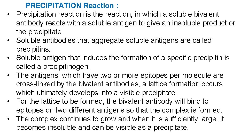  • • • PRECIPITATION Reaction : Precipitation reaction is the reaction, in which