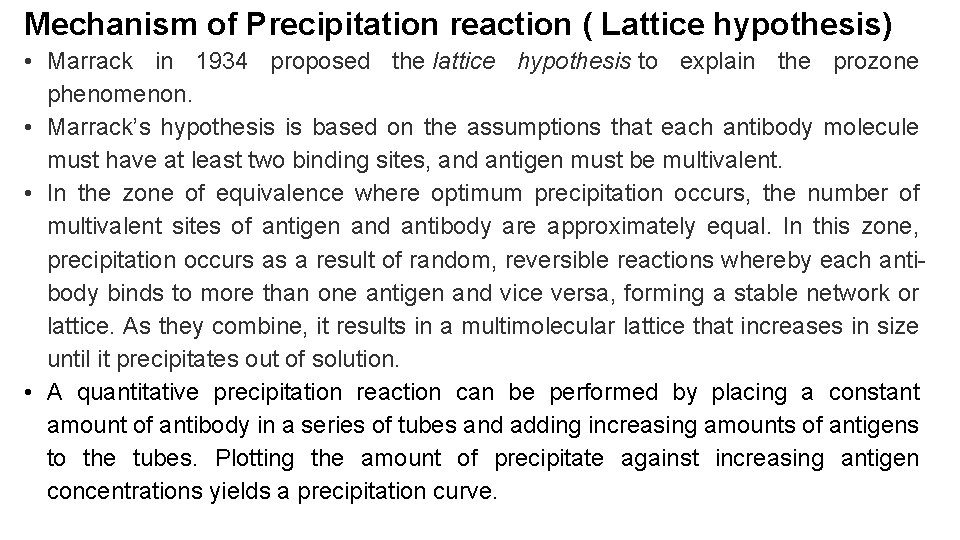 Mechanism of Precipitation reaction ( Lattice hypothesis) • Marrack in 1934 proposed the lattice