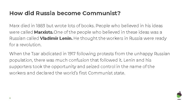 How did Russia become Communist? Marx died in 1883 but wrote lots of books.