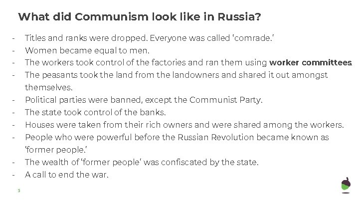 What did Communism look like in Russia? - Titles and ranks were dropped. Everyone