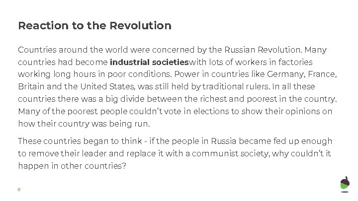Reaction to the Revolution Countries around the world were concerned by the Russian Revolution.