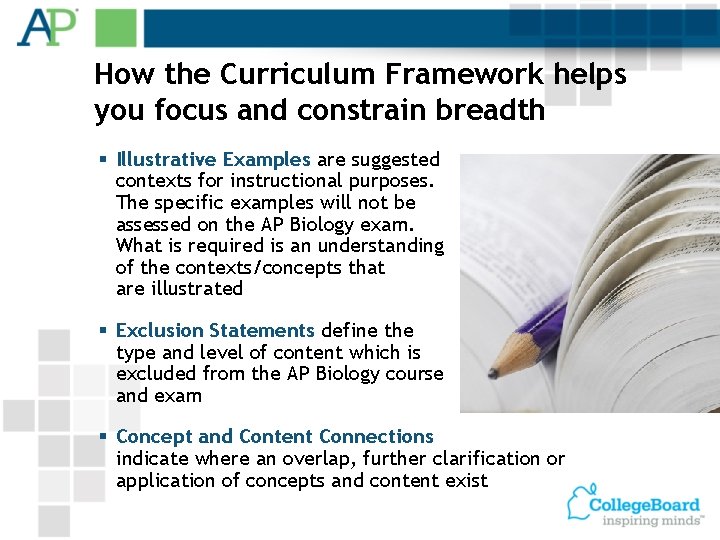 How the Curriculum Framework helps you focus and constrain breadth § Illustrative Examples are