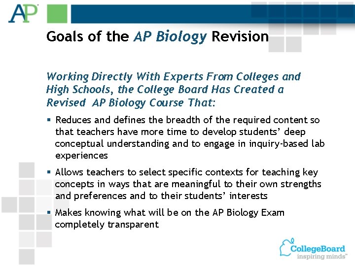Goals of the AP Biology Revision Working Directly With Experts From Colleges and High