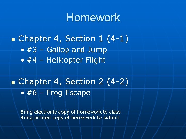 Homework n Chapter 4, Section 1 (4 -1) • #3 – Gallop and Jump