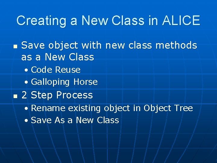 Creating a New Class in ALICE n Save object with new class methods as