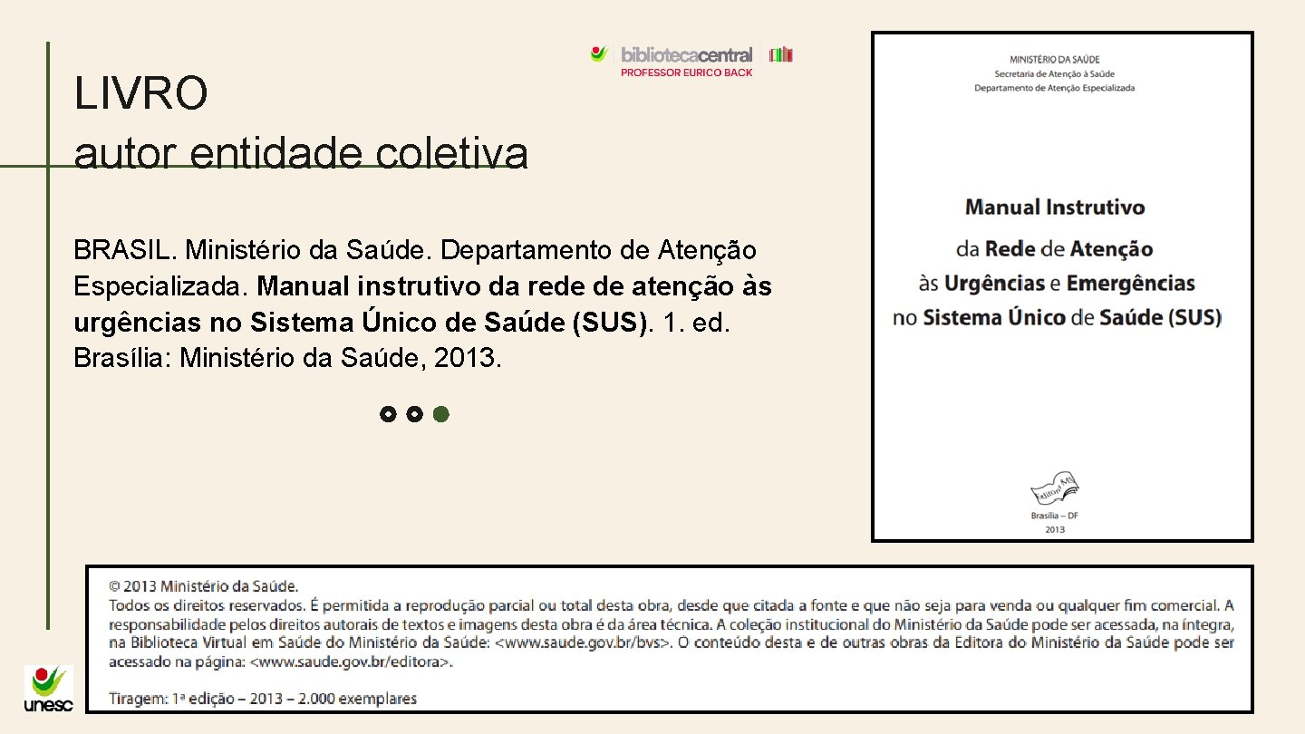 LIVRO autor entidade coletiva BRASIL. Ministério da Saúde. Departamento de Atenção Especializada. Manual instrutivo