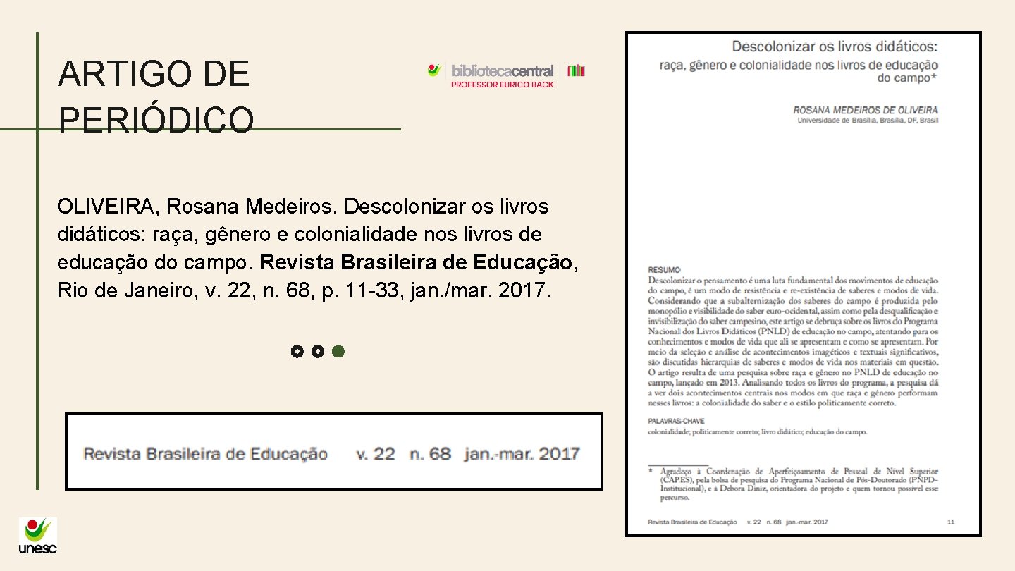 ARTIGO DE PERIÓDICO OLIVEIRA, Rosana Medeiros. Descolonizar os livros didáticos: raça, gênero e colonialidade