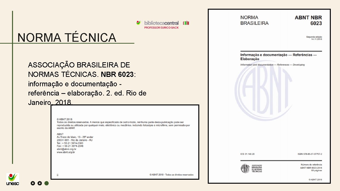 NORMA TÉCNICA ASSOCIAÇÃO BRASILEIRA DE NORMAS TÉCNICAS. NBR 6023: informação e documentação referência –