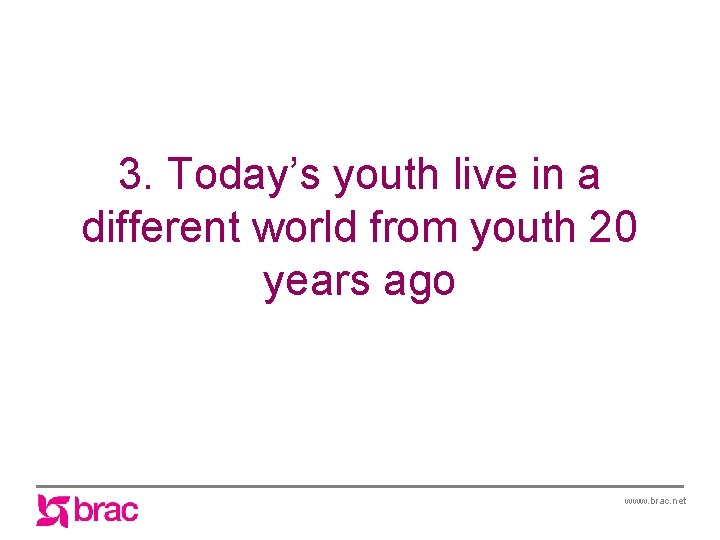 3. Today’s youth live in a different world from youth 20 years ago www.