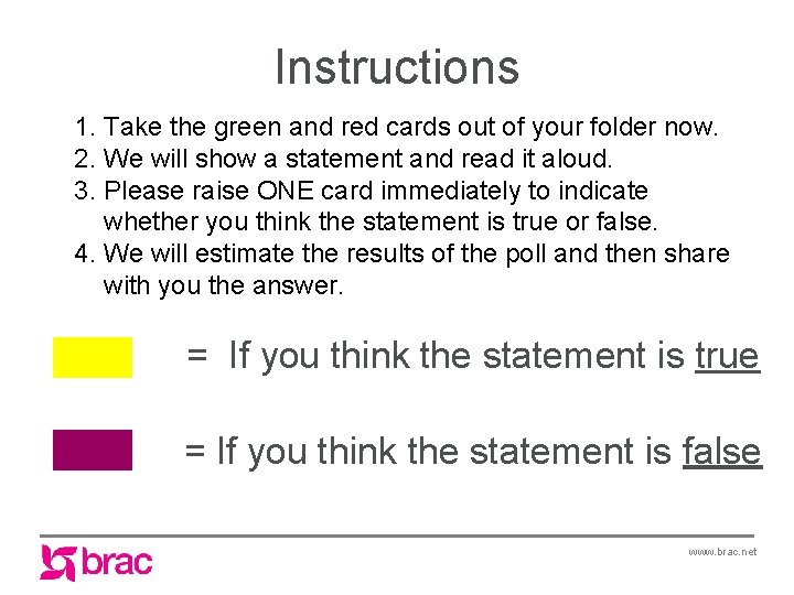 Instructions 1. Take the green and red cards out of your folder now. 2.