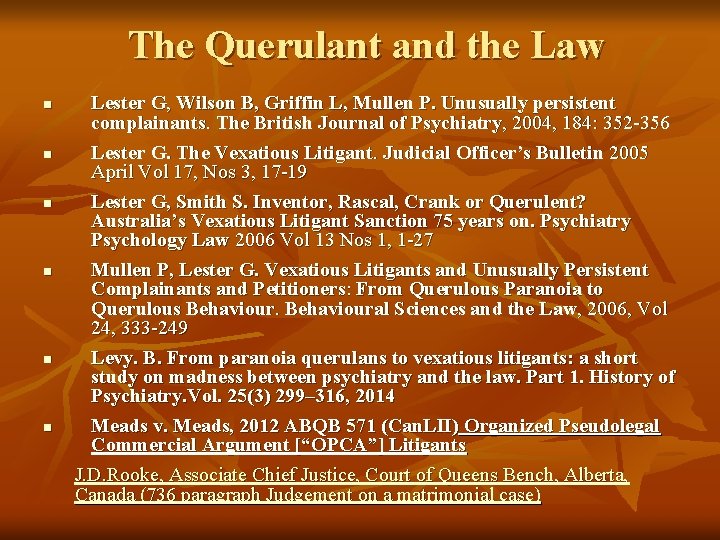 The Querulant and the Law n n n Lester G, Wilson B, Griffin L,