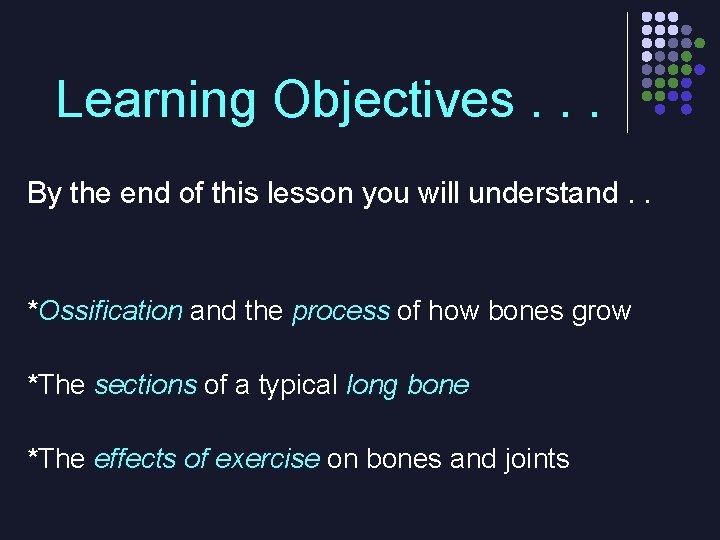 Learning Objectives. . . By the end of this lesson you will understand. .