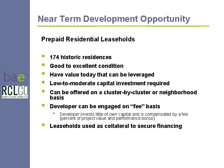 Near Term Development Opportunity Prepaid Residential Leaseholds bae § § § 174 historic residences