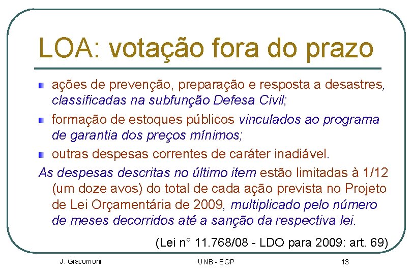 LOA: votação fora do prazo ações de prevenção, preparação e resposta a desastres, classificadas