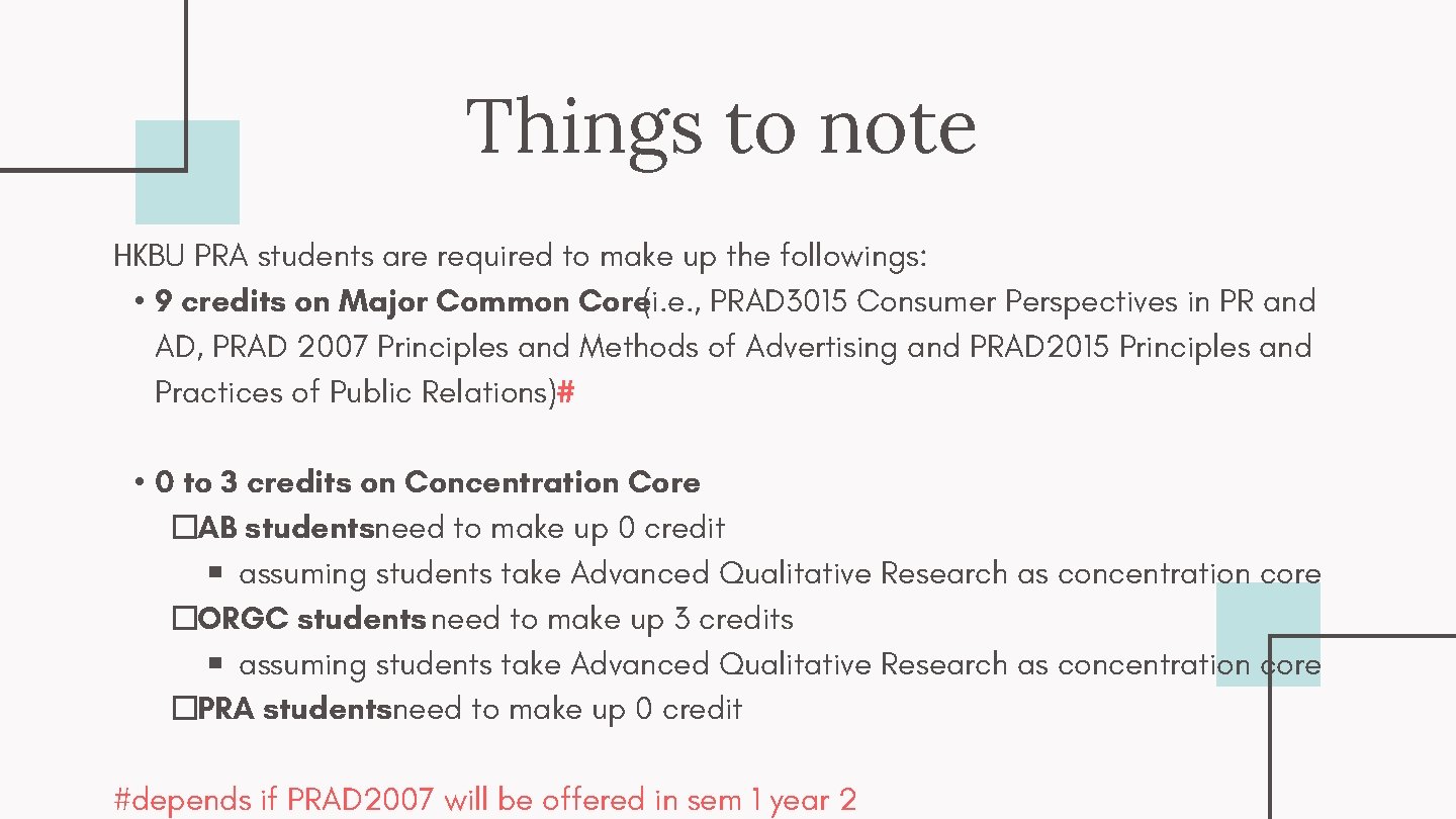 Things to note HKBU PRA students are required to make up the followings: •